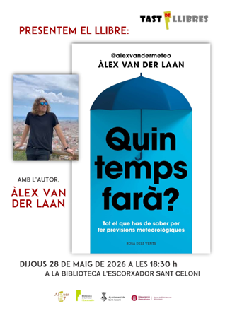Presentació del llibre Quin temps farà?, amb l'autor, Àlex van der Laan, a la Biblioteca l'Escorxador | 