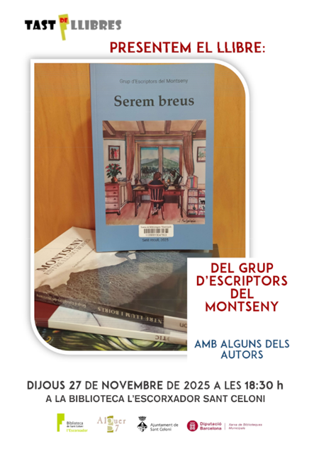 Presentació del llibre Serem breus, amb alguns dels seus autors del Grup d'Escriptors del Montseny | 