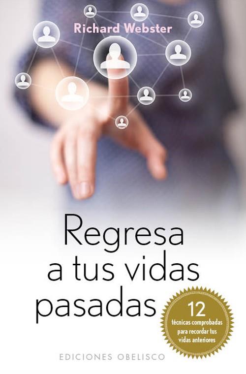 REGRESA A TUS VIDAS PASADAS (BOLSILLO) | 9788497778497 | WEBSTER, RICHARD