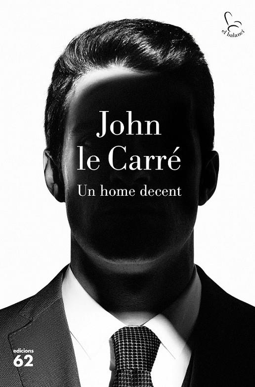 UN HOME DECENT | 9788429777895 | LE CARRE, JOHN (1931- )