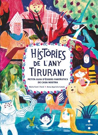 HISTÒRIES DE L'ANY TIRURANY | 9788466150088 | FONT I FERRÉ, NÚRIA