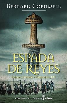 ESPADA DE REYES (XII) | 9788435017329 | CORNWELL, BERNARD