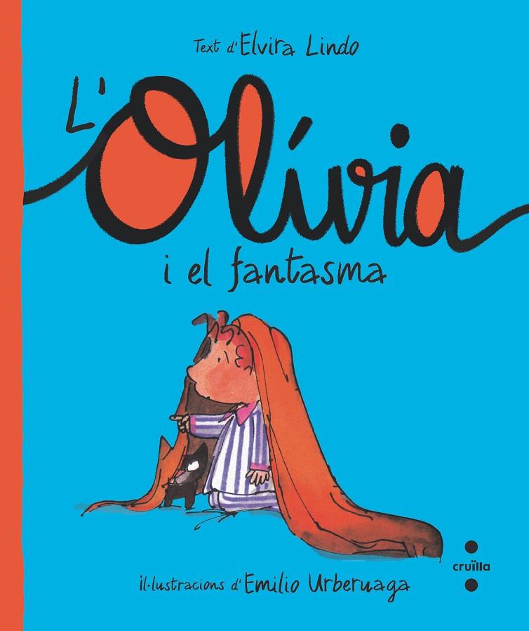 OLÍVIA I EL FANTASMA | 9788466150217 | LINDO, ELVIRA