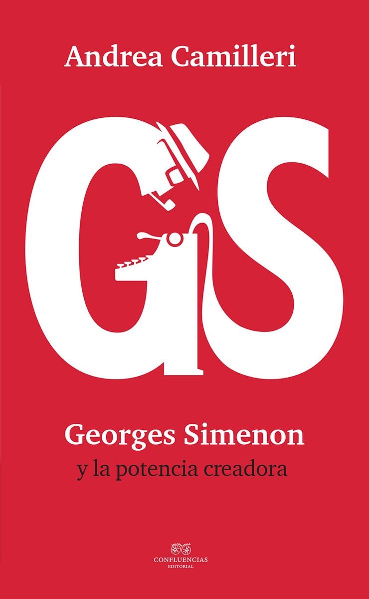 GEORGE SIMENON Y LA POTENCIA CREADORA | 9788494697142 | CAMILLERI, ANDREA