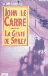 GENTE DE SMILEY, LA | 9788401499746 | Le Carré, John
