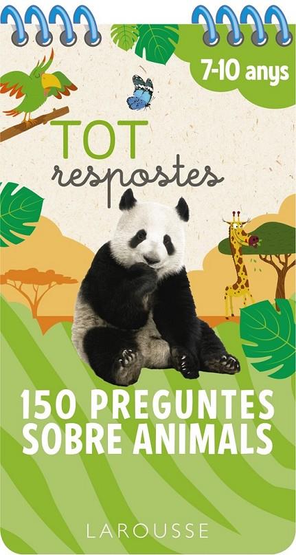 TOT RESPOSTES.150 PREGUNTES SOBRE ANIMALS | 9788417720827 | LAROUSSE EDITORIAL