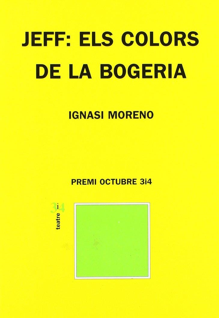 JEFF : ELS COLORS DE LA BOGERIA | 9788475027432 | MORENO, IGNASI