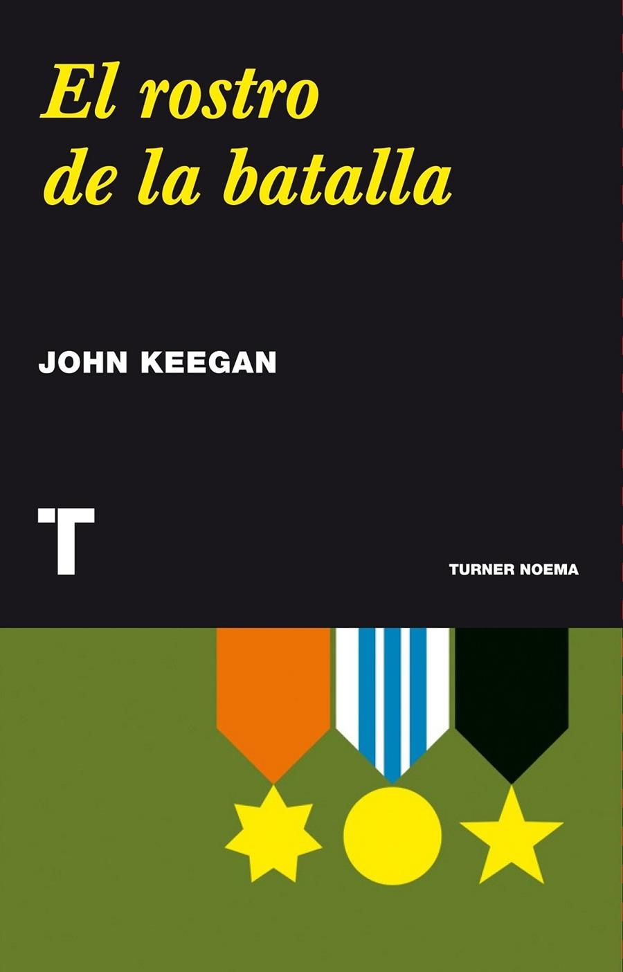 ROSTRO DE LA BATALLA | 9788415832119 | KEEGAN, JOHN