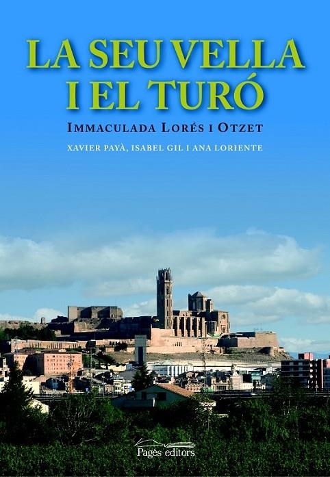 SEU VELLA I EL TURÓ,LA | 9788497795418 | LORÉS, IMMA