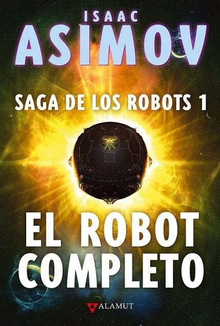 ROBOT COMPLETO SAGA DE LOS ROBOTS | 9788498890587 | ASIMOV, ISAAC