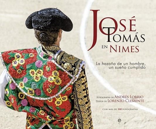 JOSÉ TOMÁS EN NIMES | 9788499708225 | LORRIO, ANDRÉS/CLEMENTE, LORENZO