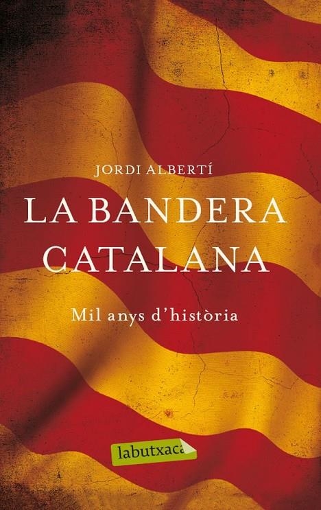 BANDERA CATALANA, LA | 9788499307268 | JORDI ALBERTI ORIOL