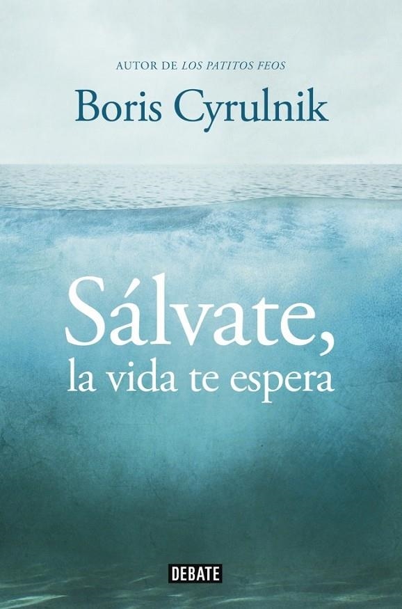 SÁLVATE, LA VIDA TE ESPERA | 9788499922942 | CYRULNIK,BORIS