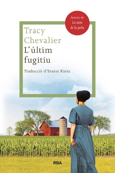 ÚLTIM FUGITIU | 9788482646503 | CHEVALIER , TRACY