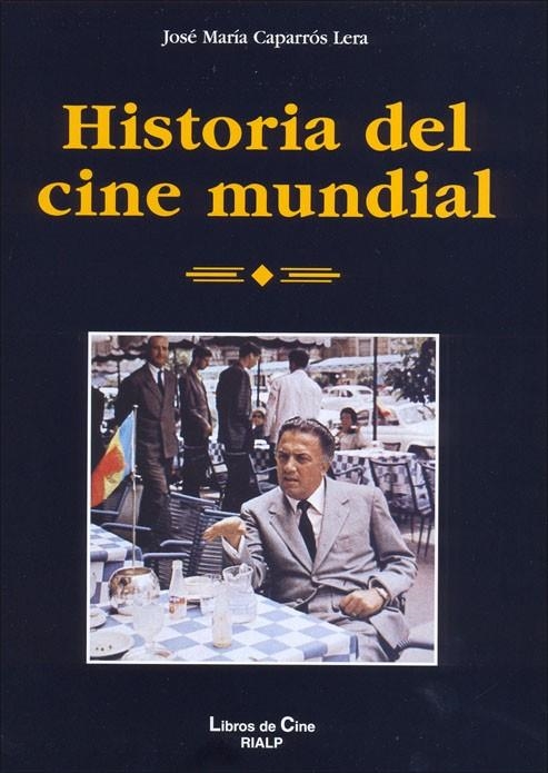 HISTORIA DEL CINE MUNDIAL | 9788432137303 | CAPARRÓS LERA, JOSÉ MARÍA