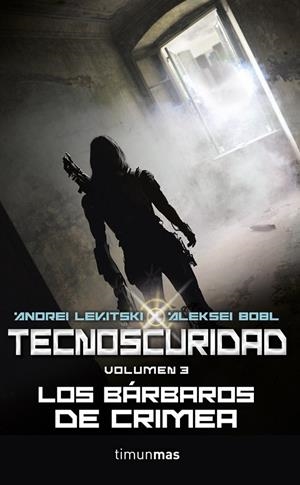 TECNOSCURIDAD III. LOS BÁRBAROS DE CRIMEA | 9788448010003 | LEVITSKY, ANDREI