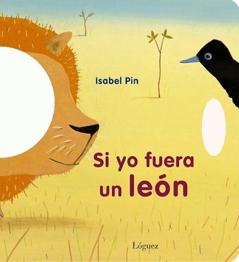 SI YO FUERA UN LEÓN | 9788496646902 | PIN,ISABEL