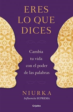 ERES LO QUE DICES | 9788425350641 | NIURKA