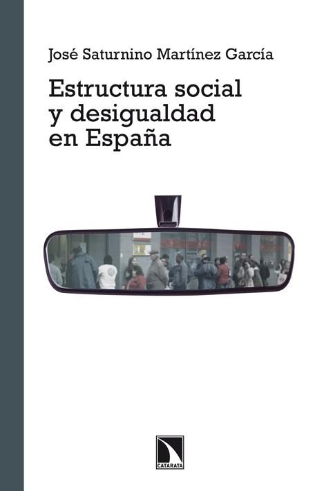 ESTRUCTURA SOCIAL Y DESIGUALDAD EN ESPAÑA | 9788483197912 | MARTÍNEZ GARCÍA, JOSÉ SATURNINO