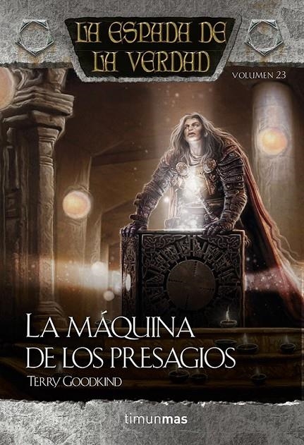 ESPADA DE LA VERDAD :LA MÁQUINA DE LOS PRESAGIOS | 9788448015794 | GOODKIND, TERRY