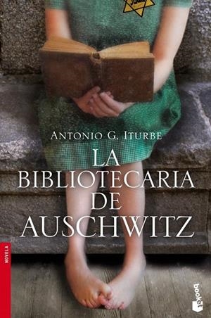 BIBLIOTECARIA DE AUSCHWITZ, LA | 9788408119142 | ANTONIO G. ITURBE