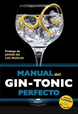 MANUAL DEL GIN-TONIC PERFECTO | 9788408119838 | JORDI MILLAN CAMPOY/BORJA EXPÓSITO OCAÑA/MIQUEL MARTÍN I GAMISANS