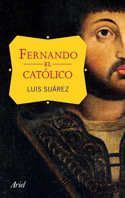 FERNANDO EL CATÓLICO | 9788434411555 | LUIS SUÁREZ FERNÁNDEZ