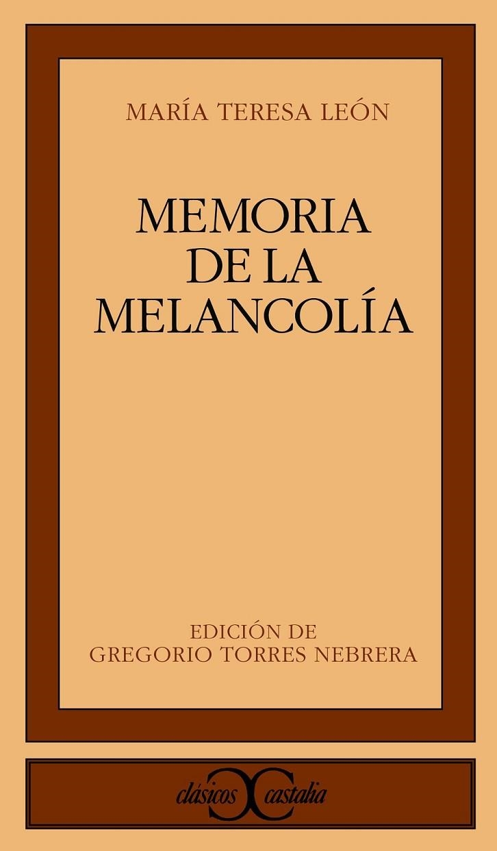 MEMORIA DE LA MELANCOLÍA | 9788470398322 | LEÓN, MARÍA TERESA