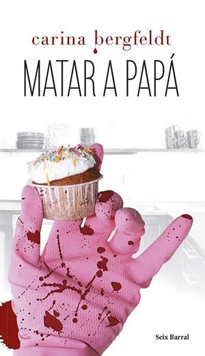 MATAR A PAPÁ | 9788432220296 | BERGFELDT, CARINA