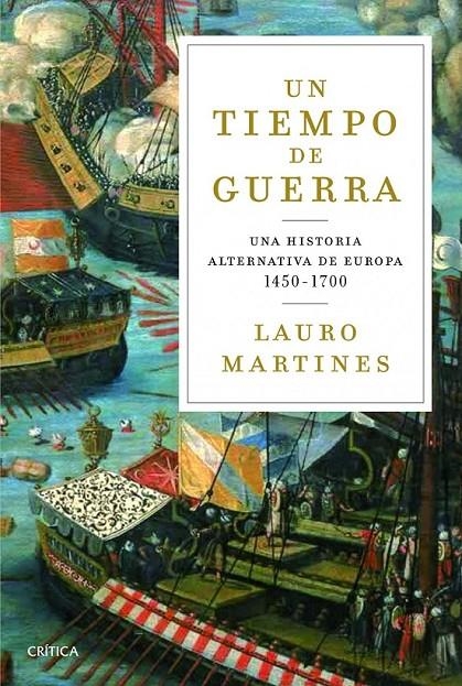 UN TIEMPO DE GUERRAS | 9788498926132 | LAURO MARTINES