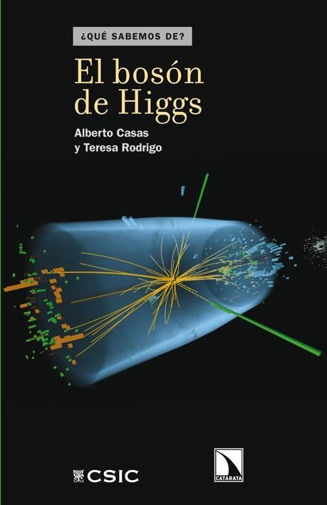 BOSÓN DE HIGGS,EL | 9788483197721 | CASAS, ALBERTO/RODRIGO, TERESA