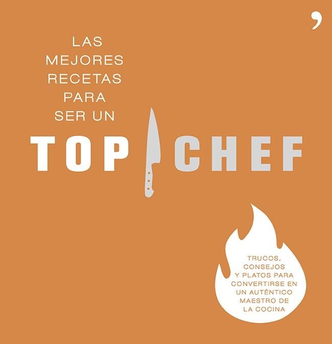 MEJORES RECETAS PARA SER UN TOP CHEF | 9788499983431 | ANTENA 3