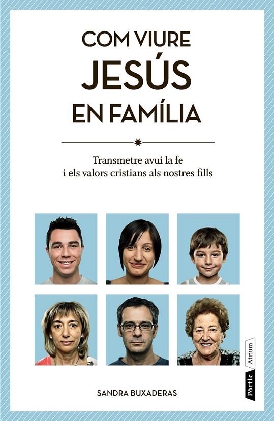 COM VIURE JESÚS EN FAMÍLIA | 9788498092455 | BUXADERAS SANS,SANDRA
