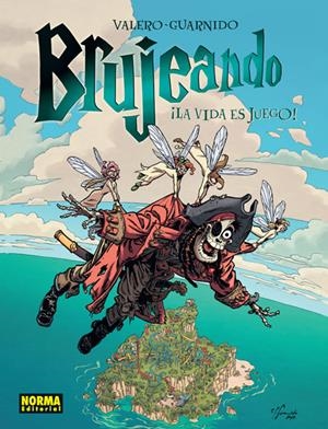 BRUJEANDO 3. ¡LA VIDA ES JUEGO! | 9788467913385 | VALERO, TERESA/GUARNIDO, JUANJO