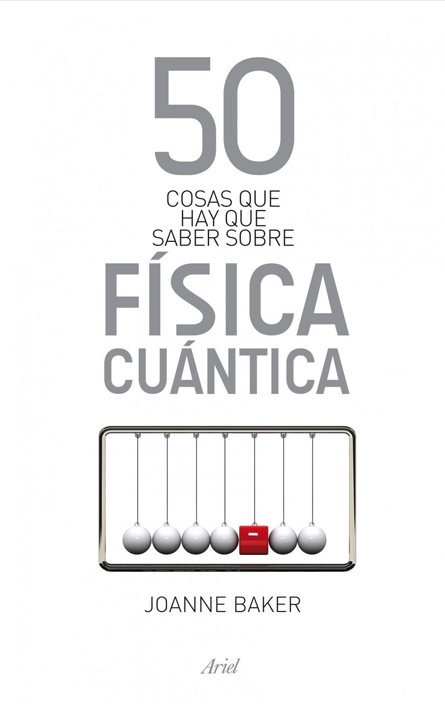 50 COSAS QUE HAY QUE SABER SOBRE FÍSICA CUÁNTICA | 9788434411814 | BAKER,JOANNE