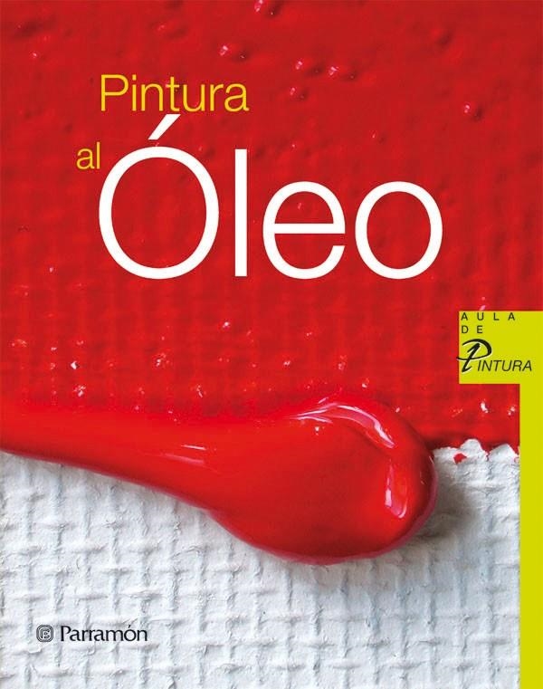 PINTURA AL OLEO | 9788434228856 | EQUIPO PARRAMON/SANMIGUEL, DAVID