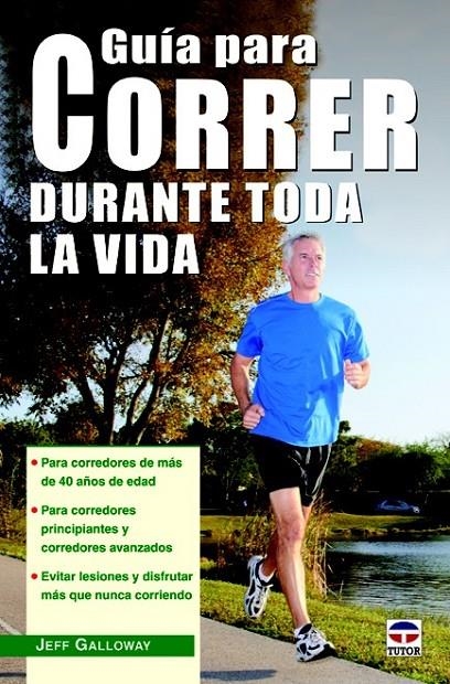 GUÍA PARA CORRER DURANTE TODA LA VIDA | 9788479029562 | GALLOWAY, JEFF