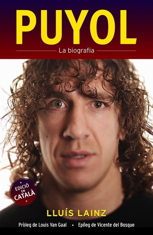 PUYOL. LA BIOGRAFIA | 9788415242567 | LAINZ, LLUÍS