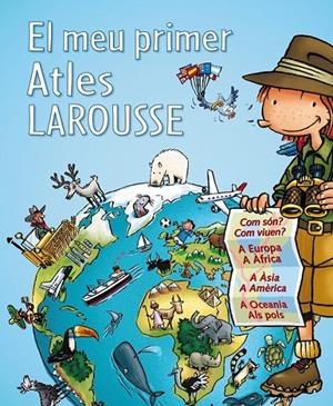 MEU PRIMER ATLES LAROUSSE | 9788415785224 | LAROUSSE EDITORIAL