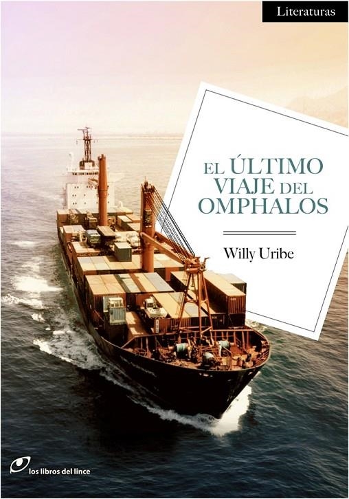 ÚLTIMO VIAJE DEL OMPHALOS | 9788415070313 | URIBE, WILLY