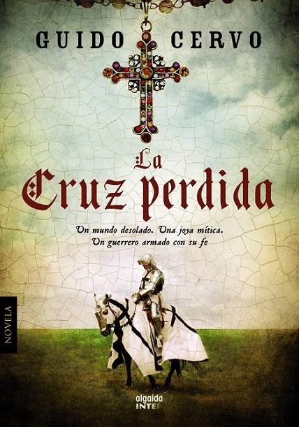 CRUZ PERDIDA, LA | 9788498779554 | CERVO, GUIDO