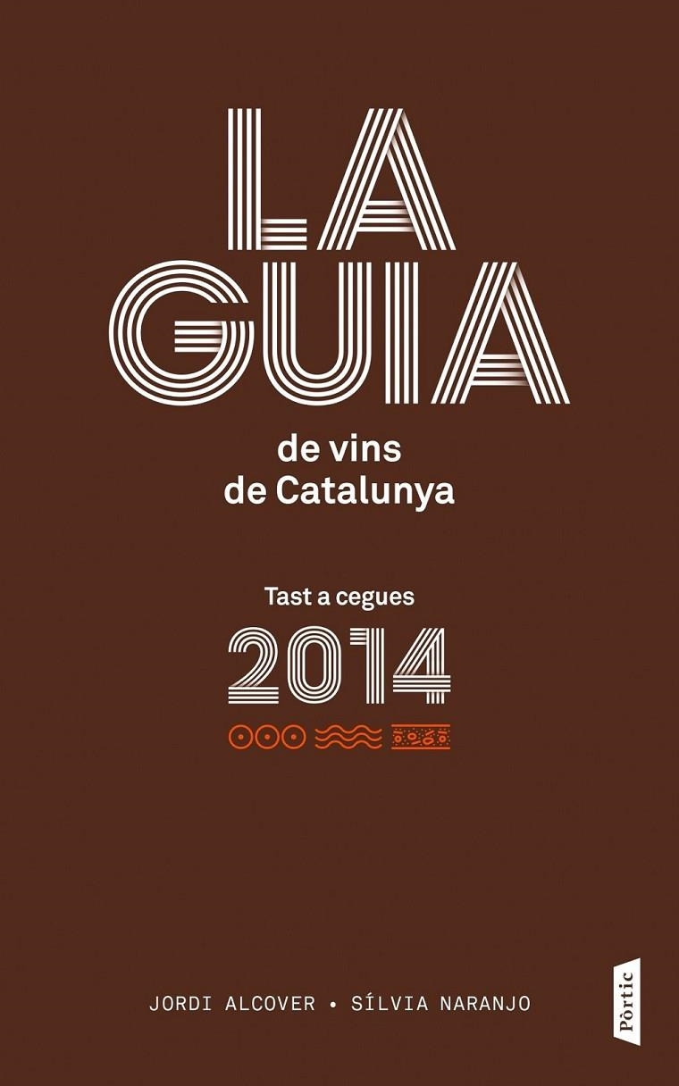 GUIA DE VINS DE CATALUNYA 2014 | 9788498092776 | ALCOVER MESTRES, JORDI