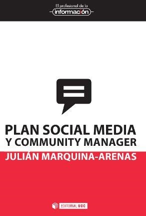 PLAN SOCIAL MEDIA Y COMMUNITY MANAGER | 9788490292396 | MARQUINA ARENAS, JULIÁN
