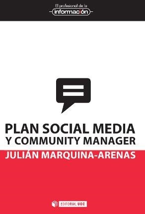 PLAN SOCIAL MEDIA Y COMMUNITY MANAGER | 9788490292396 | MARQUINA ARENAS, JULIÁN
