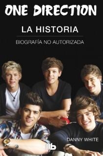 ONE DIRECTION. LA HISTORIA | 9788498728880 | WHITE, DANNY