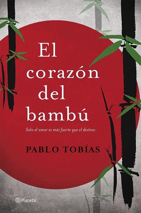 CORAZÓN DEL BAMBÚ, EL | 9788408123583 | TOBÍAS, PABLO