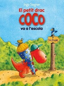 PETIT DRAC COCO VA A L'ESCOLA | 9788424650698 | SIEGNER, INGO