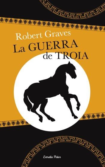 GUERRA DE TROIA,LA | 9788499320441 | GRAVES/ROBERT GRAVES