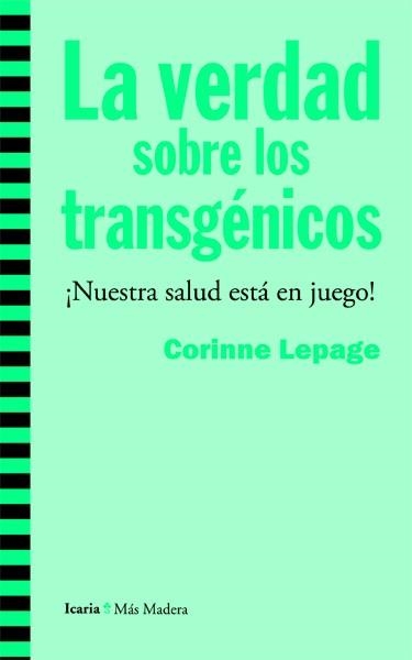 VERDAD SOBRE LOS TRANSGÉNICOS,LA | 9788498885019 | LEPAGE, CORINNE