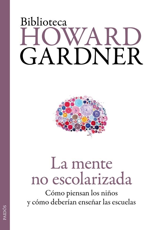 MENTE NO ESCOLARIZADA, LA | 9788449329296 | GARDNER, HOWARD